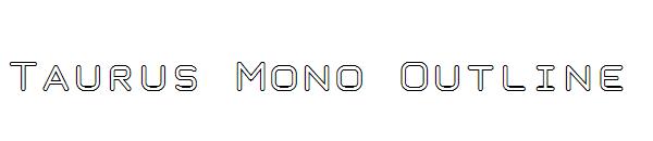 Taurus Mono Outline字体