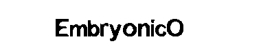 EmbryonicO字体