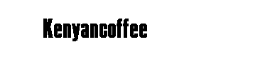 Kenyancoffee字体