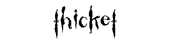 Thicket字体