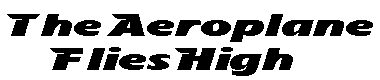 The Seroplane Flies High字体