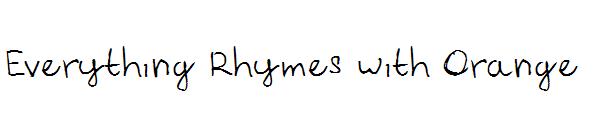 Everything Rhymes with Orange字体
