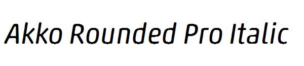 Akko Rounded Pro Italic