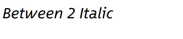 Between 2 Italic