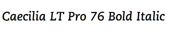 Caecilia LT Pro 76 Bold Italic