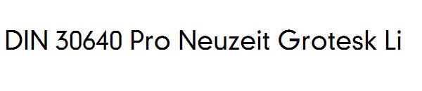 DIN 30640 Pro Neuzeit Grotesk Li