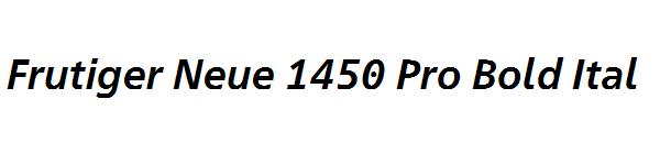 Frutiger Neue 1450 Pro Bold Ital