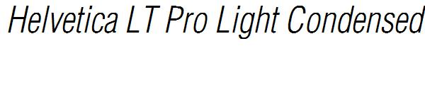 Helvetica LT Pro Light Condensed Oblique