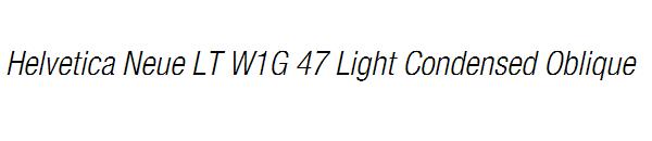 Helvetica Neue LT W1G 47 Light Condensed Oblique