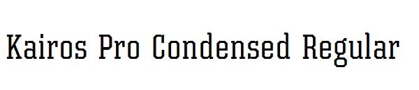Kairos Pro Condensed Regular