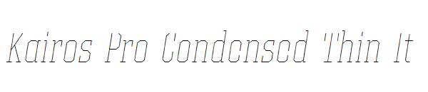 Kairos Pro Condensed Thin It
