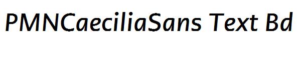 PMNCaeciliaSans Text Bd It