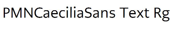 PMNCaeciliaSans Text Rg