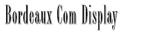 Bordeaux Com Display
