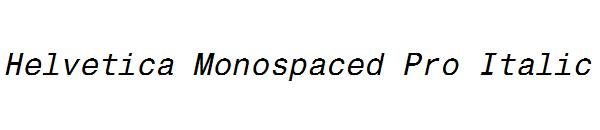 Helvetica Monospaced Pro Italic