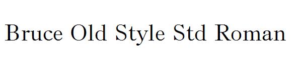 Bruce Old Style Std Roman