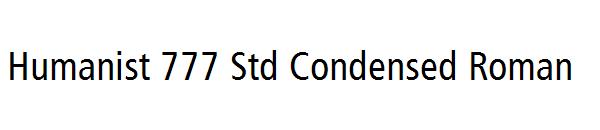 Humanist 777 Std Condensed Roman