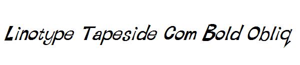Linotype Tapeside Com Bold Obliq