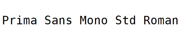 Prima Sans Mono Std Roman