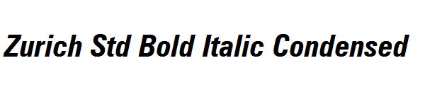 Zurich Std Bold Italic Condensed