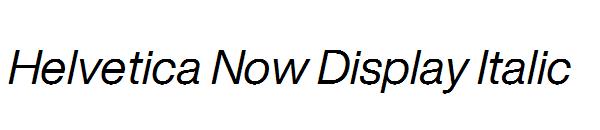 Helvetica Now Display Italic