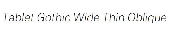 Tablet Gothic Wide Thin Oblique