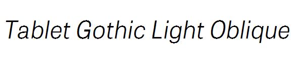Tablet Gothic Light Oblique