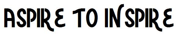 Aspire to Inspire字体