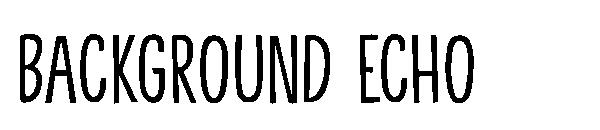 Background Echo字体