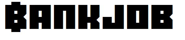 Bankjob字体