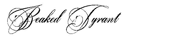 Beaked Tyrant字体