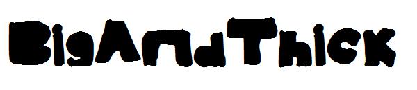 BigAndThick字体