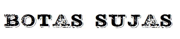 BOTAS SUJAS字体