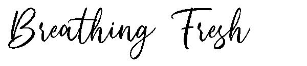 Breathing Fresh字体