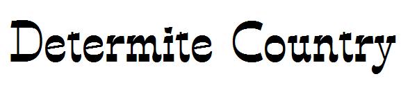 Determite Country字体