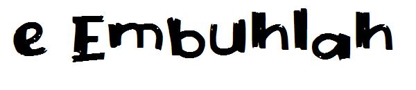 e Embuhlah字体