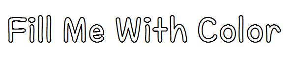 Fill Me With Color字体