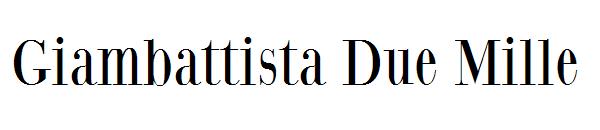 Giambattista Due Mille字体