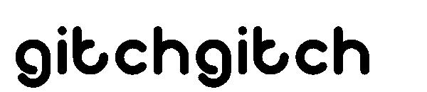 gitchgitch字体