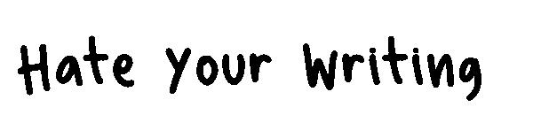 Hate Your Writing字体