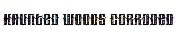 Haunted Woods Corroded字体