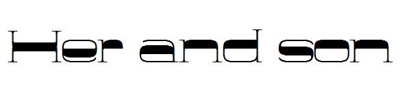Her and son字体