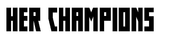 Her Champions字体