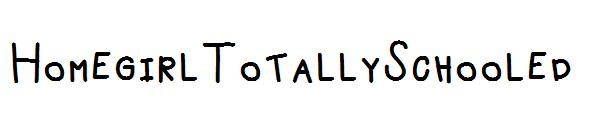 HomegirlTotallySchooled字体