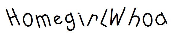 HomegirlWhoa字体