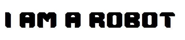 I AM A ROBOT字体