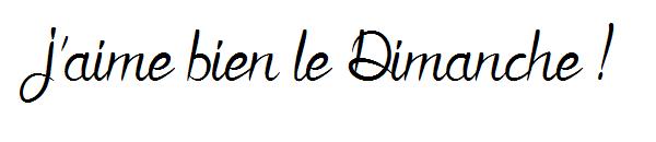 J'aime bien le Dimanche !字体