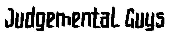 Judgemental Guys字体
