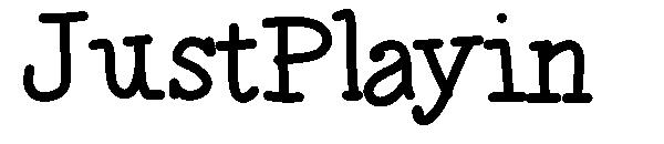 JustPlayin字体
