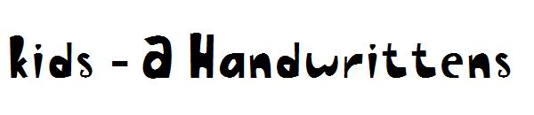 Kids - A Handwritten字体s字体